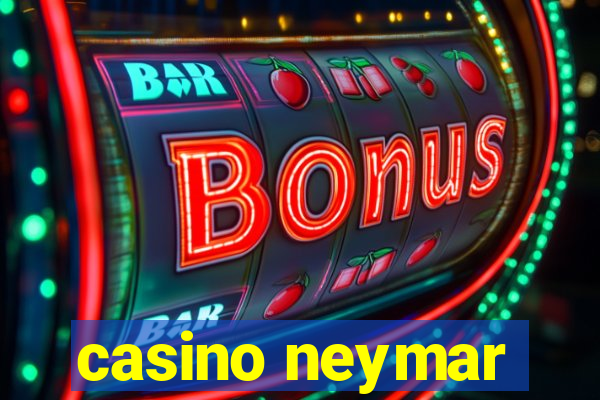 casino neymar